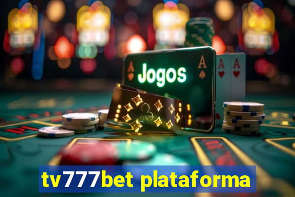 tv777bet plataforma